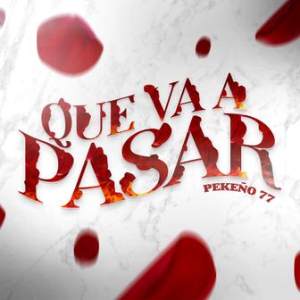 Qué Va A Pasar - Single