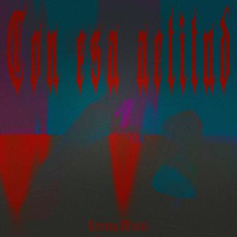 Con Esa Actitud - Single