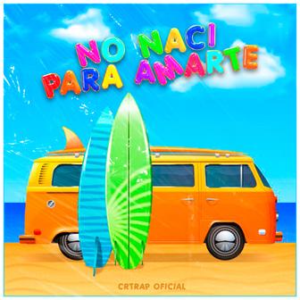 No Naci para Amarte - Single