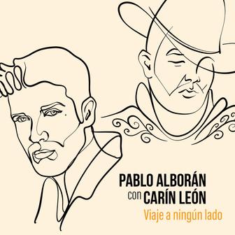 Viaje a ningún lado (con Carin Leon) - Single