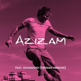 Azizam (feat. Googoosh) [Persian Version] - Single