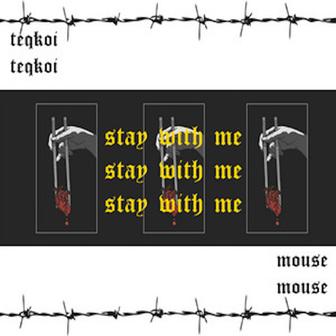 Stay With Me (feat. Mouse) - Single