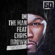 I'm the Man (Remix) [feat. Chris Brown]