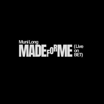 Made For Me (Live on BET) - Single