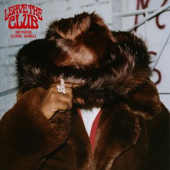 Leave the Club (feat. Lil Durk & GloRilla) - Single