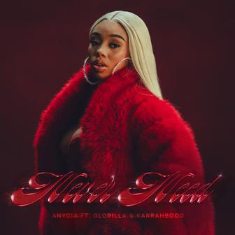 Never Need (feat. GloRilla & KARRAHBOOO) - Single