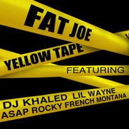 Yellow Tape (feat. Lil Wayne, A$AP Rocky, French Montana & DJ Khaled)