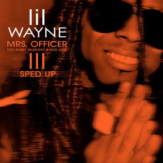 Mrs. Officer (feat. Bobby V, Kidd Kidd & Speed Radio) [Sped Up] - Single