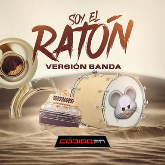 Soy el Ratón (Versión Banda) - Single