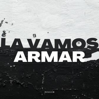La Vamos Armar - Single