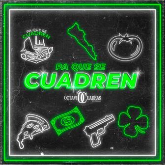 Pa que se cuadren