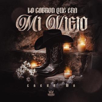 Lo Cabrón Que Era Mi Viejo - Single