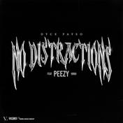 No Distractions (feat. Peezy) - Single