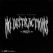 No Distractions (feat. Peezy)