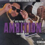 Ambition (feat. Peezy Te)
