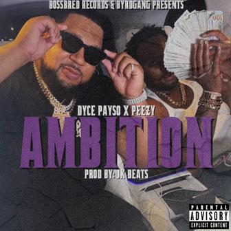 Ambition (feat. Peezy Te) - Single