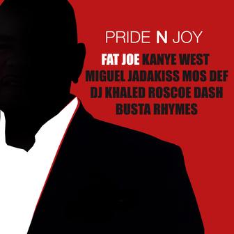 Pride 'n' Joy (feat. Kanye West, Miguel, Jadakiss, Mos Def, Dj Khaled, Roscoe Dash & Busta Rhymes) - Single
