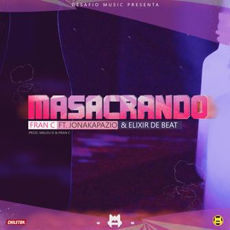 Masacrando (feat. Jonakapazio & Elixir De Beat) - Single