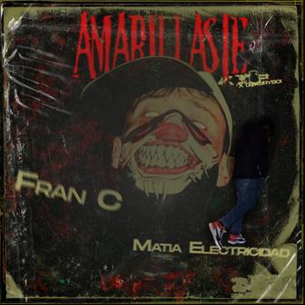 Amarillaste (feat. Luxuryboi, Matia Electricidad) - Single