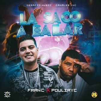 La Saco a Bailar (feat. Pouliryc) - Single