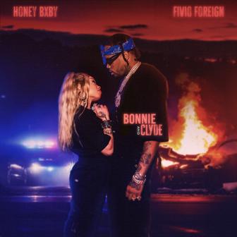 Bonnie & Clyde (feat. Fivio Foreign) - Single