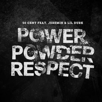 Power Powder Respect (feat. Jeremih & Lil Durk) - Single