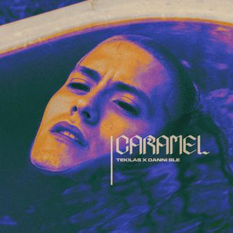 Caramel (feat. Danni Ble) - Single