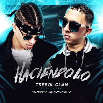 Haciendolo (feat. Tazmaniak El Monumento) - Single