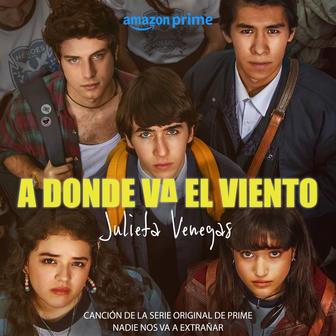 A Dónde Va El Viento (Canción de la Serie Original de Prime) - Single