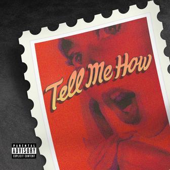 TELL ME HOW - Single