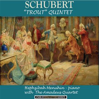 Schubert: Quintet in A Major, D. 667 Trout (Remastered)
