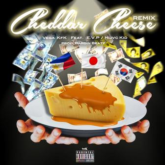 Cheddar cheese (feat. E.V.P & Hijvc Kid) [-Remix-]