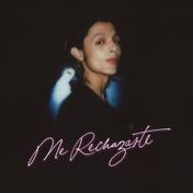 mE RecHaZasTe :( - Single