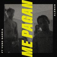 Me Pagan (feat. Yung Sarria)
