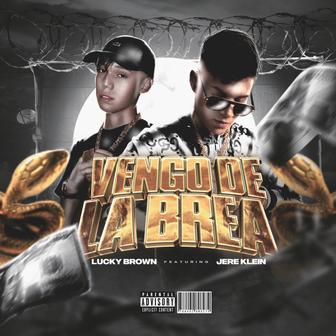 Vengo De La Brea (feat. Jere Klein) - Single