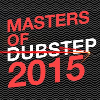 Masters of Dubstep 2015