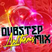 Dubstep Anthems Mix
