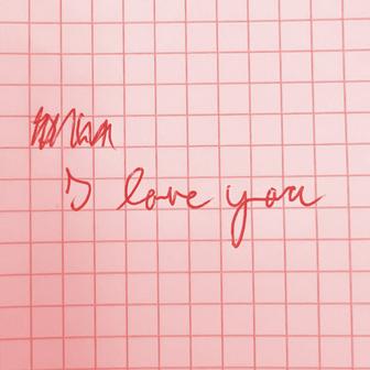 I Love You