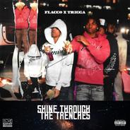 Shine Through The Trenches