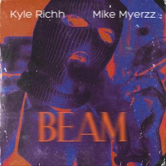 Beam (feat. Mike Myerzz) - Single