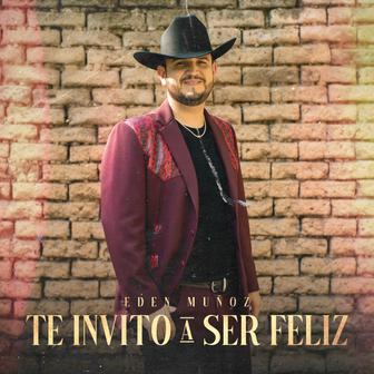 Te Invito a Ser Feliz - Single