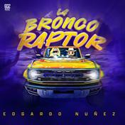 La Bronco Raptor - Single