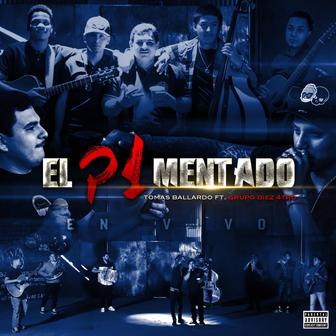 El P1 Mentado (feat. Grupo Diez 4tro) - Single