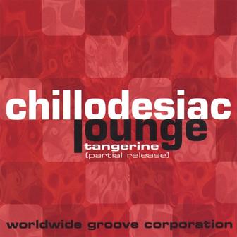 Chillodesiac Lounge: Tangerine (Partial Release)