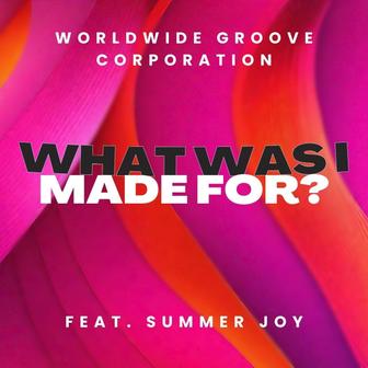What Was I Made For? (feat. Summer Joy) - Single