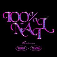 100%NAIL (Remix) feat. ChaCha