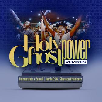Holy Ghost Power (Remixes)