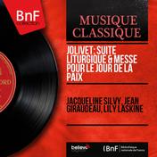 Jolivet: Suite liturgique & Messe pour le jour de la paix (Mono Version)