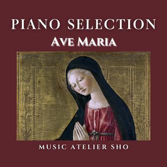 PIANO SELECTION AVE MARIA