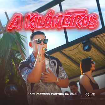 A Kilómetros - Single